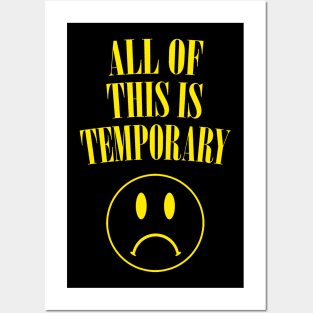 All Of This Is Temporary - Nihilist Statement Design Posters and Art